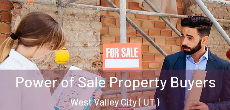 Power of Sale Property Buyers West Valley City ( UT )