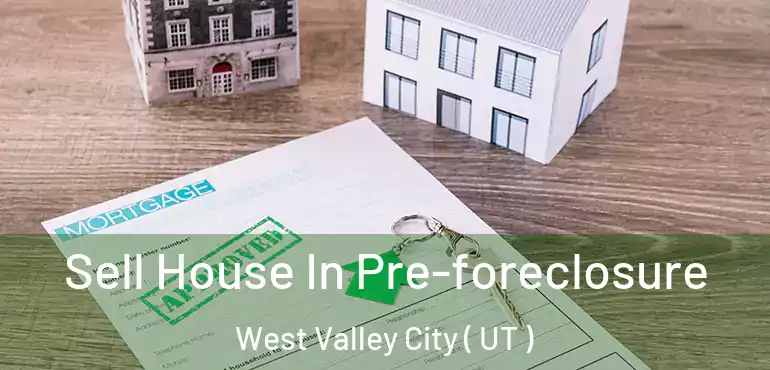  Sell House In Pre-foreclosure West Valley City ( UT )