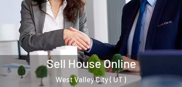  Sell House Online West Valley City ( UT )