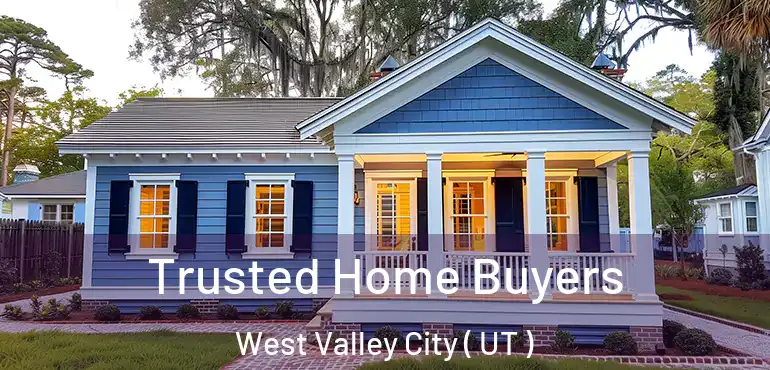  Trusted Home Buyers West Valley City ( UT )